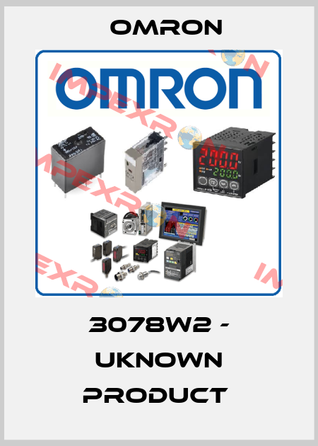 3078W2 - UKNOWN PRODUCT  Omron