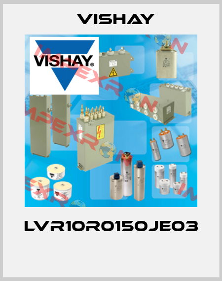 LVR10R0150JE03  Vishay