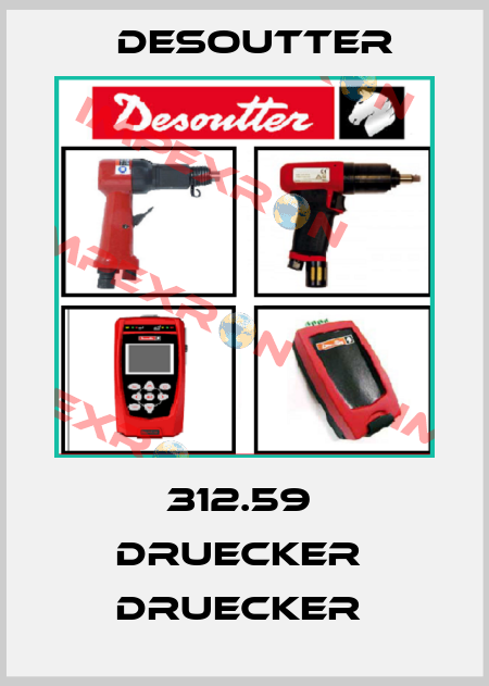 312.59  DRUECKER  DRUECKER  Desoutter