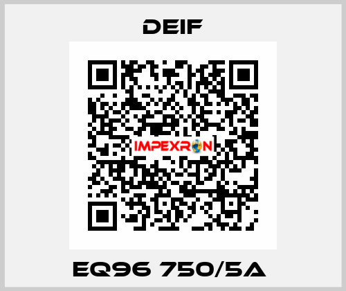 EQ96 750/5A  Deif