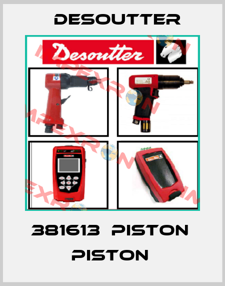 381613  PISTON  PISTON  Desoutter