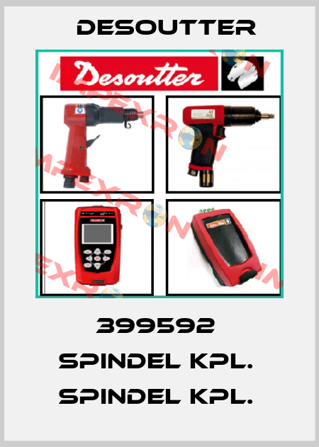 399592  SPINDEL KPL.  SPINDEL KPL.  Desoutter