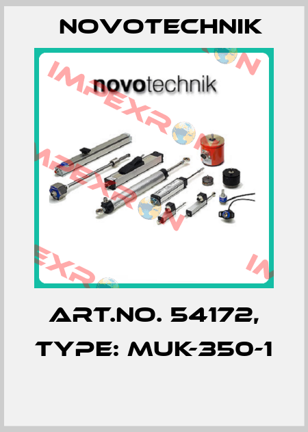 Art.No. 54172, Type: MUK-350-1  Novotechnik
