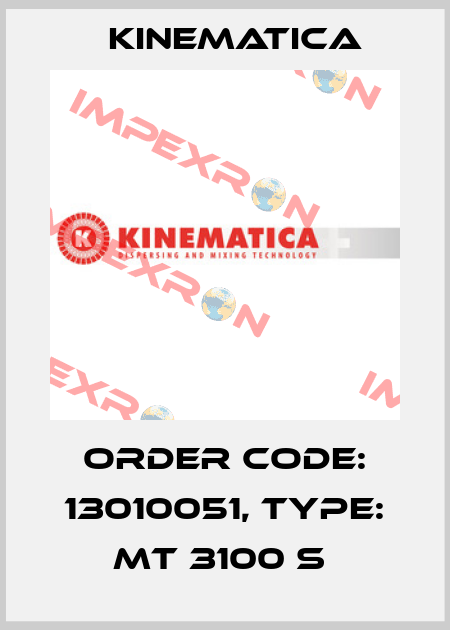Order Code: 13010051, Type: MT 3100 S  Kinematica