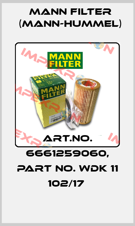 Art.No. 6661259060, Part No. WDK 11 102/17  Mann Filter (Mann-Hummel)