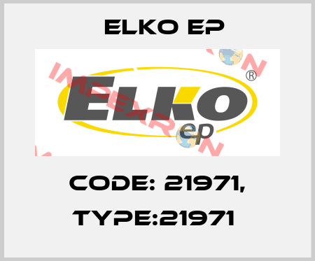 Code: 21971, Type:21971  Elko EP