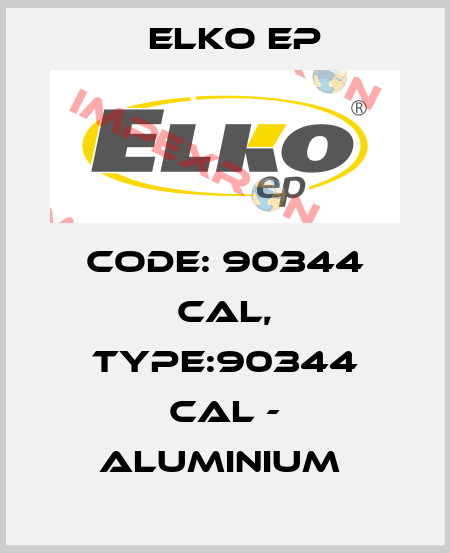 Code: 90344 CAL, Type:90344 CAL - aluminium  Elko EP