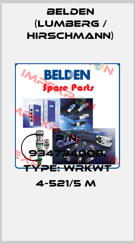 P/N: 934734008, Type: WRKWT 4-521/5 M  Belden (Lumberg / Hirschmann)
