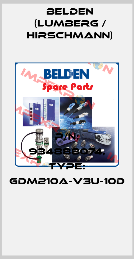 P/N: 934888074, Type: GDM210A-V3U-10D  Belden (Lumberg / Hirschmann)