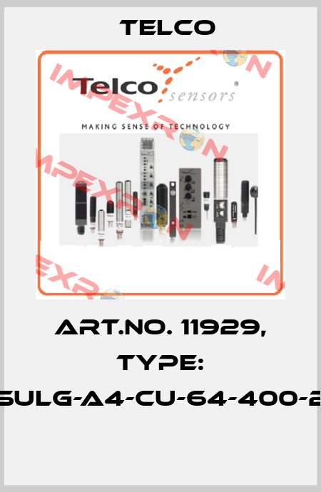 Art.No. 11929, Type: SULG-A4-CU-64-400-2  Telco