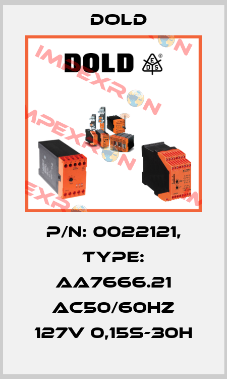 p/n: 0022121, Type: AA7666.21 AC50/60HZ 127V 0,15S-30H Dold