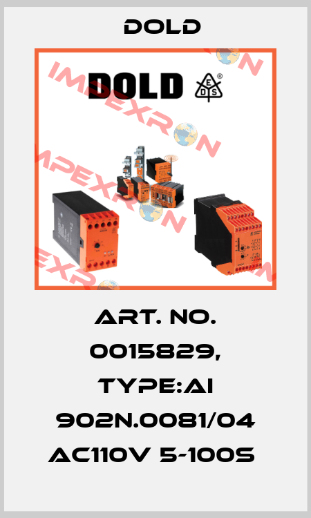 Art. No. 0015829, Type:AI 902N.0081/04 AC110V 5-100S  Dold