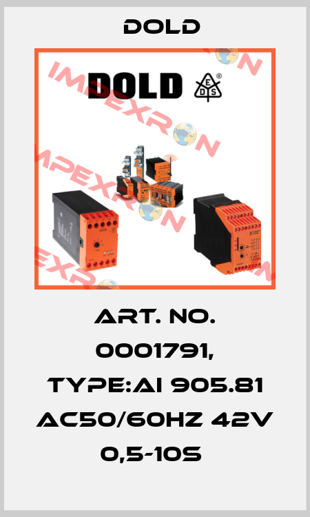 Art. No. 0001791, Type:AI 905.81 AC50/60HZ 42V 0,5-10S  Dold