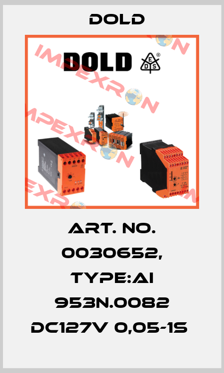 Art. No. 0030652, Type:AI 953N.0082 DC127V 0,05-1S  Dold