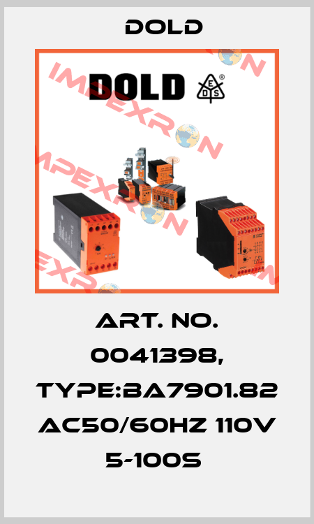 Art. No. 0041398, Type:BA7901.82 AC50/60HZ 110V 5-100S  Dold