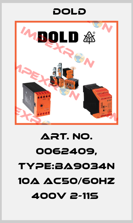 Art. No. 0062409, Type:BA9034N 10A AC50/60HZ 400V 2-11S  Dold