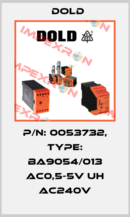 p/n: 0053732, Type: BA9054/013 AC0,5-5V UH AC240V Dold