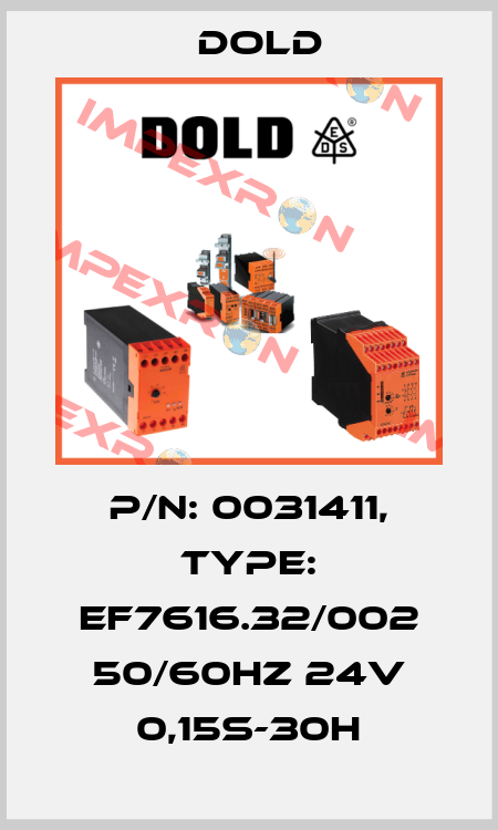 p/n: 0031411, Type: EF7616.32/002 50/60HZ 24V 0,15S-30H Dold