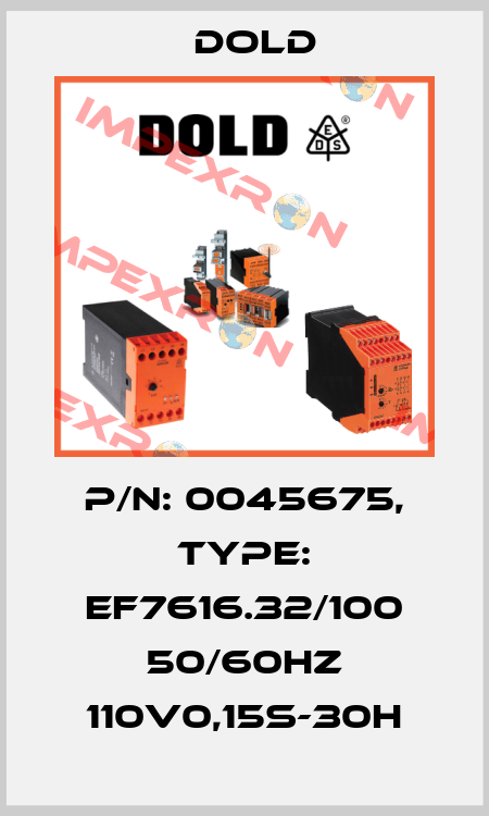 p/n: 0045675, Type: EF7616.32/100 50/60HZ 110V0,15S-30H Dold