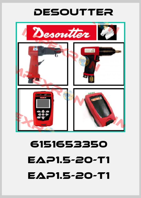 6151653350  EAP1.5-20-T1  EAP1.5-20-T1  Desoutter