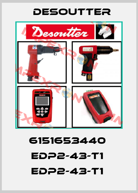 6151653440  EDP2-43-T1  EDP2-43-T1  Desoutter