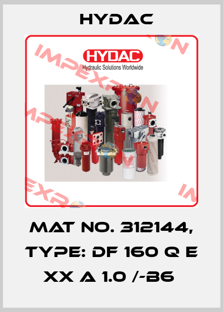 Mat No. 312144, Type: DF 160 Q E XX A 1.0 /-B6  Hydac