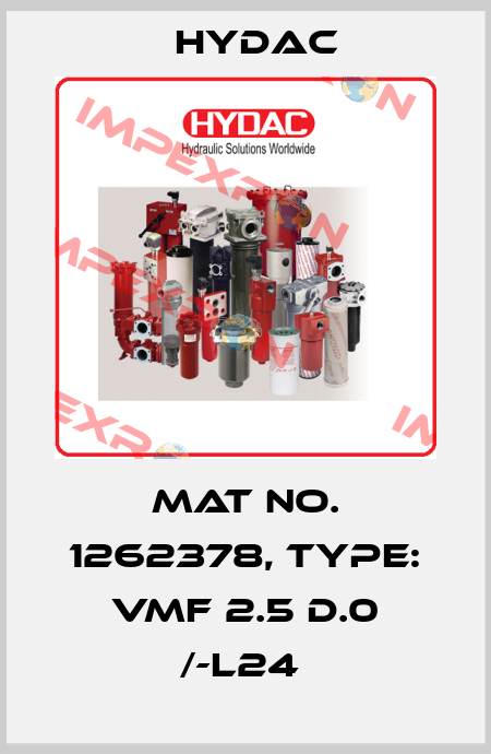 Mat No. 1262378, Type: VMF 2.5 D.0 /-L24  Hydac