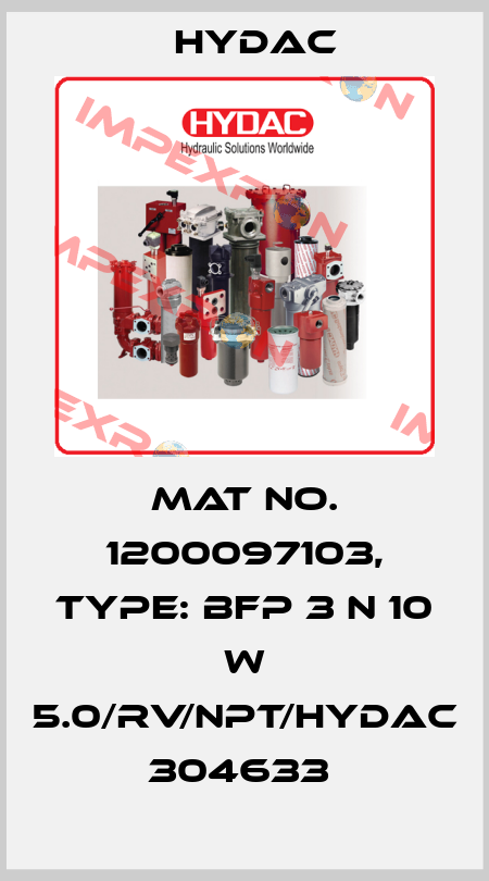 Mat No. 1200097103, Type: BFP 3 N 10 W 5.0/RV/NPT/HYDAC    304633  Hydac