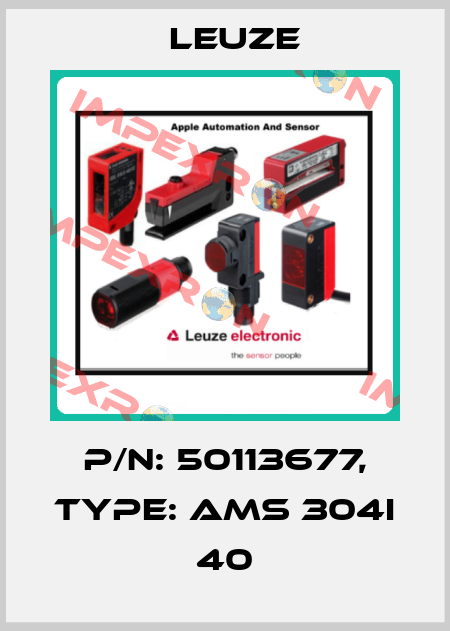 P/N: 50113677, Type: AMS 304i 40 Leuze
