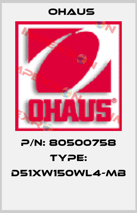 P/N: 80500758 Type: D51XW150WL4-MB  Ohaus