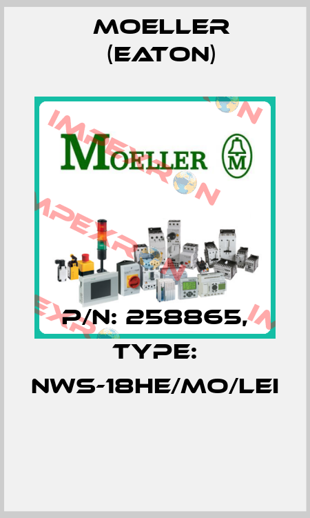 P/N: 258865, Type: NWS-18HE/MO/LEI  Moeller (Eaton)