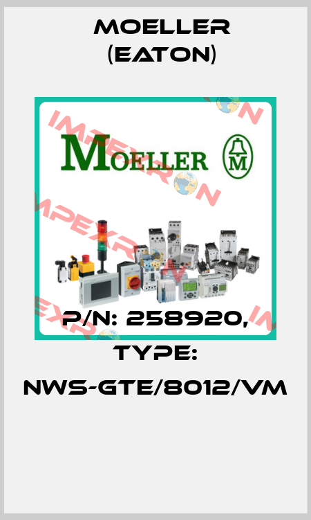 P/N: 258920, Type: NWS-GTE/8012/VM  Moeller (Eaton)