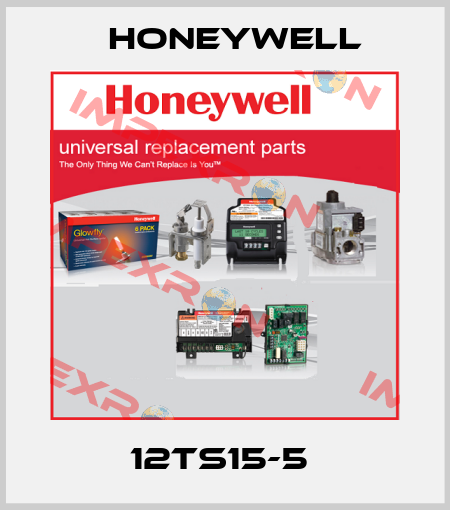 12TS15-5  Honeywell