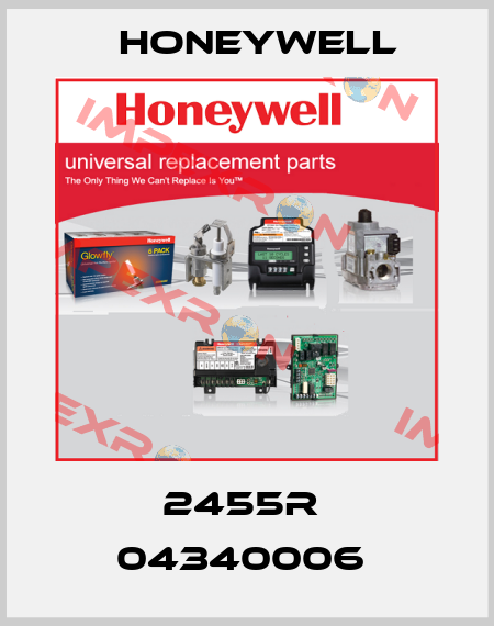 2455R  04340006  Honeywell