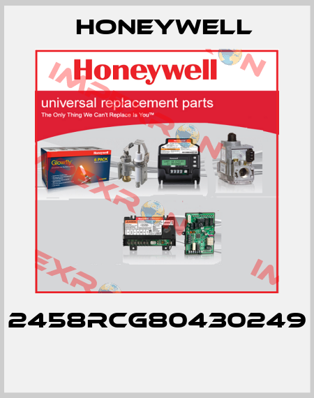 2458RCG80430249  Honeywell