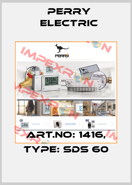 Art.No: 1416, Type: SDS 60 Perry Electric