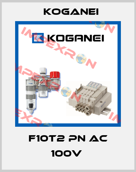 F10T2 PN AC 100V  Koganei