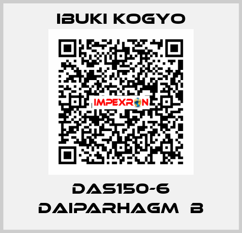 DAS150-6 DAIPARHAGM　B IBUKI KOGYO