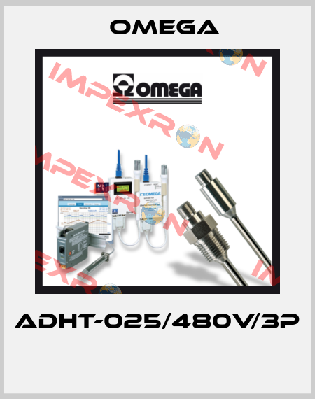 ADHT-025/480V/3P  Omega