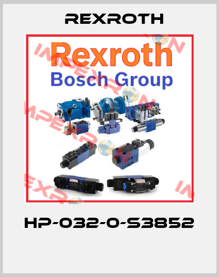 HP-032-0-S3852  Rexroth