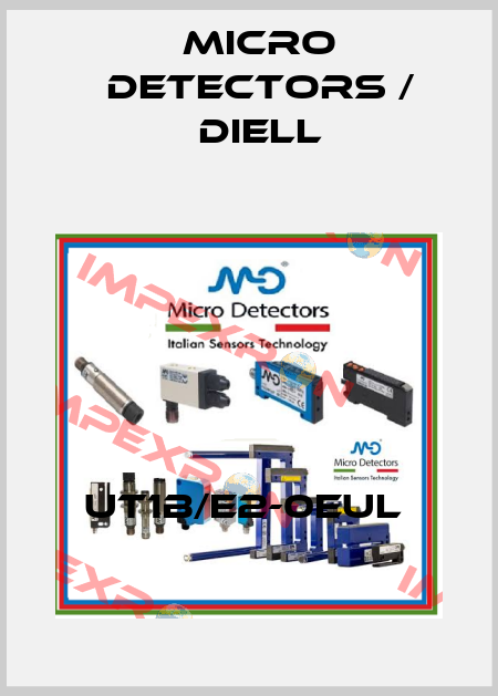 UT1B/E2-0EUL  Micro Detectors / Diell