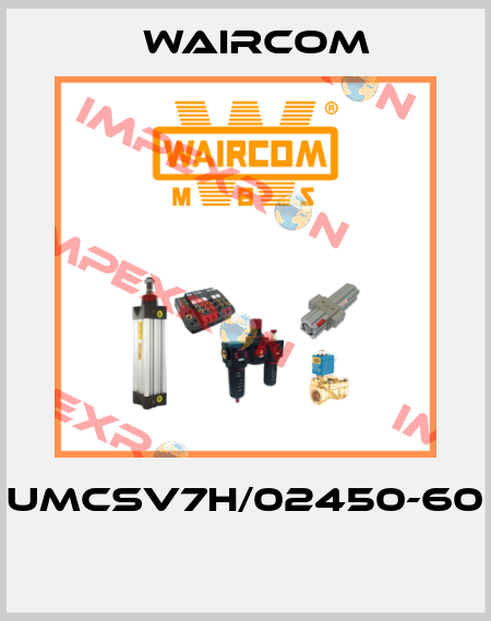 UMCSV7H/02450-60  Waircom