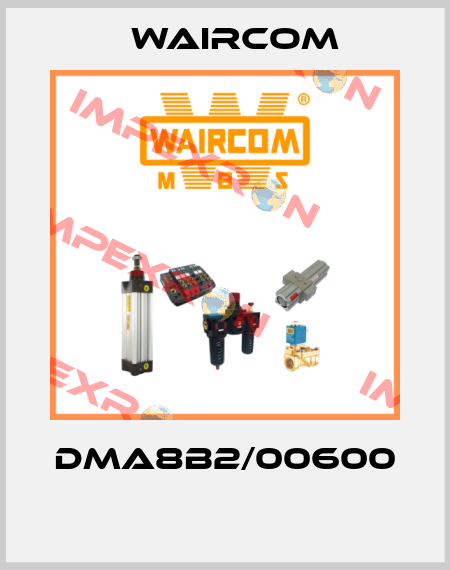 DMA8B2/00600  Waircom