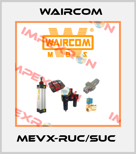 MEVX-RUC/SUC  Waircom