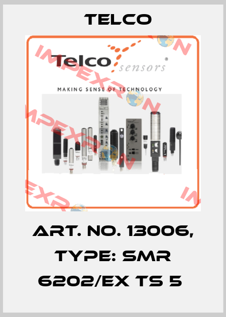 Art. No. 13006, Type: SMR 6202/EX TS 5  Telco