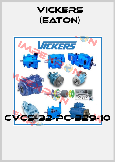 CVCS-32-PC-B29-10  Vickers (Eaton)
