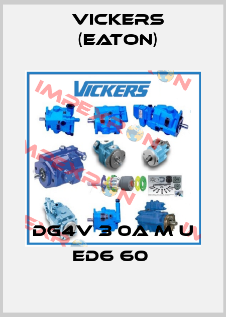 DG4V 3 0A M U ED6 60  Vickers (Eaton)