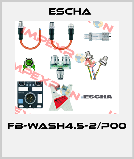 FB-WASH4.5-2/P00  Escha