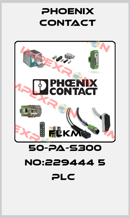 FLKM 50-PA-S300 NO:229444 5 PLC  Phoenix Contact