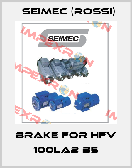 brake for HFV 100LA2 B5 Seimec (Rossi)